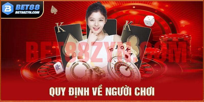 Điểm qua các quy định về người chơi