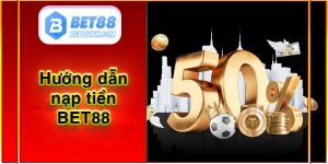 Hướng dẫn nạp tiền bet88