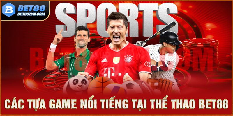 Lựa chọn môn thể thao yêu thích sẽ có trải nghiệm cá cược thú vị hơn