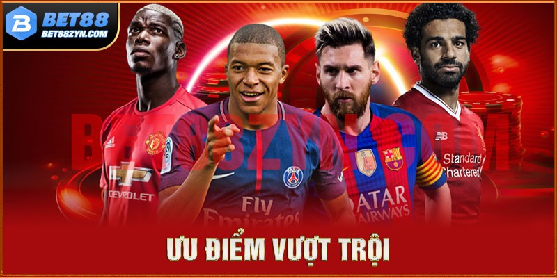 Ưu điểm vượt trội chỉ có tại thể thao bet88