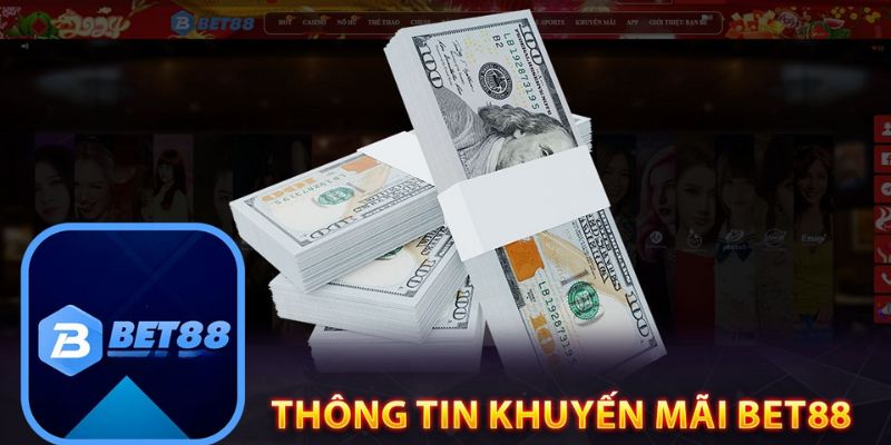 Lợi ích khi tham gia nhận khuyến mãi Bet88 là gì?