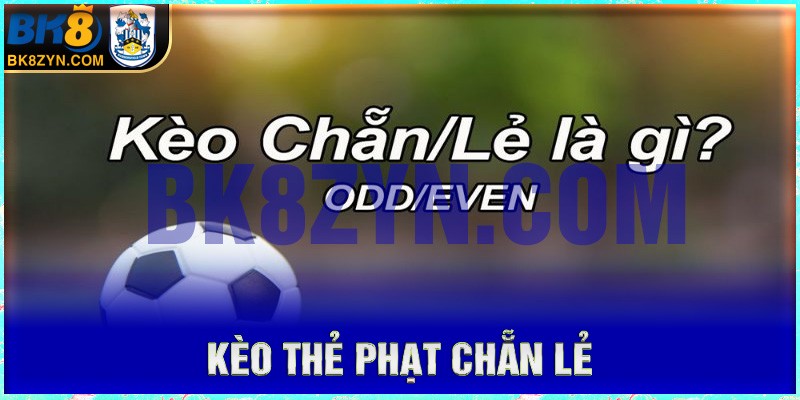 Kèo thẻ phạt châu ÂU